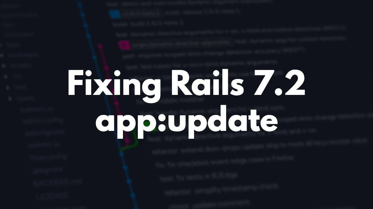 Improving app:update command for Rails 7.2 thumbnail image