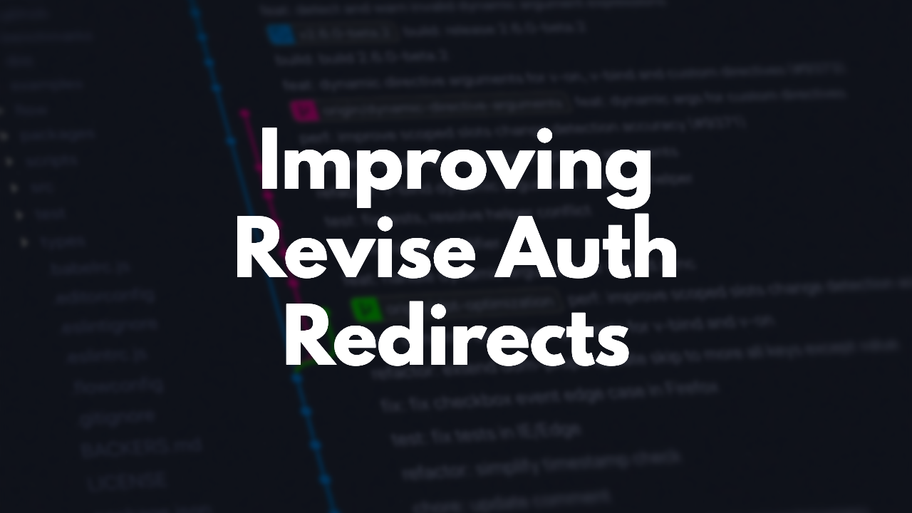 Improving Revise Auth Redirects thumbnail image