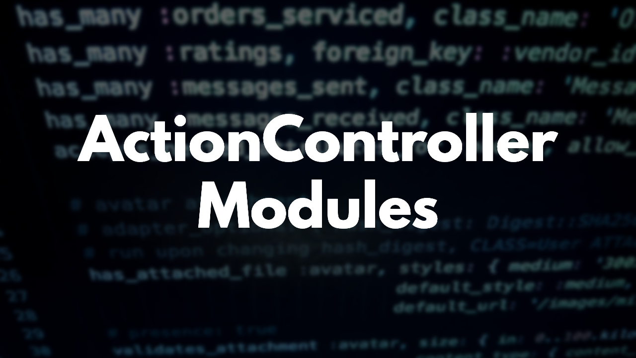 ActionController Modules in Rails thumbnail image