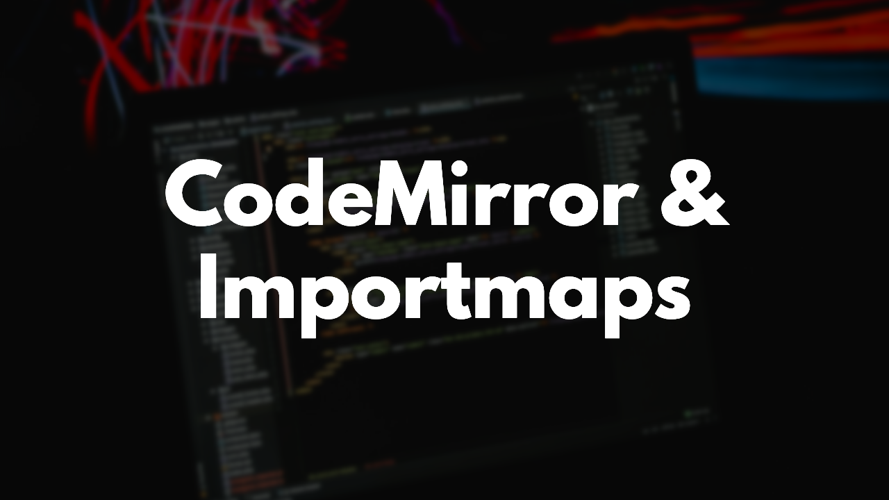 How to use CodeMirror with ImportMaps thumbnail image